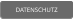 DATENSCHUTZ