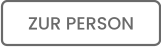 ZUR PERSON
