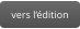 vers l‘édition