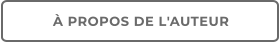 À PROPOS DE L'AUTEUR