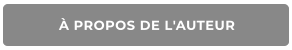 À PROPOS DE L'AUTEUR